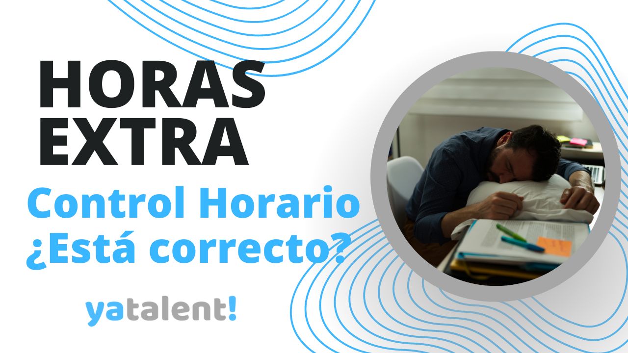 PAGOS HORAS EXTRA Y CONTROL HORARIO