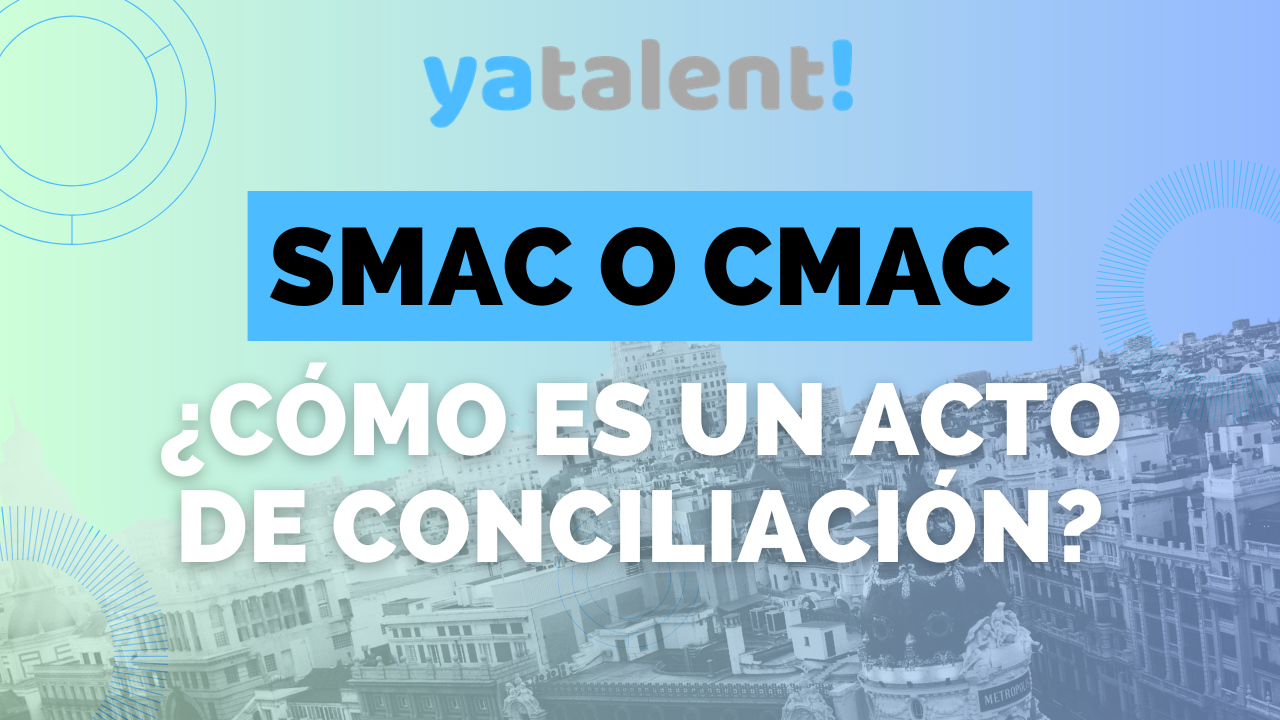 Cómo se lleva a cabo un acto de conciliación en SMAC o CMAC