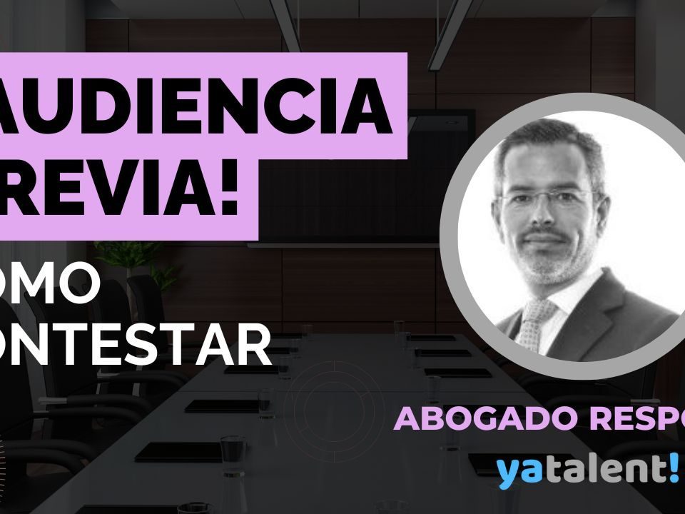 Como contestar la audiencia previa en caso de despido disciplinario